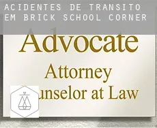 Acidentes de trânsito em  Brick School Corner