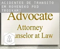 Acidentes de trânsito em  Rovensko pod Troskami