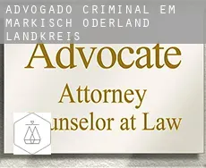 Advogado criminal em  Märkisch-Oderland Landkreis