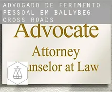 Advogado de ferimento pessoal em  Ballybeg Cross Roads