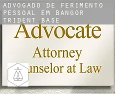 Advogado de ferimento pessoal em  Bangor Trident Base