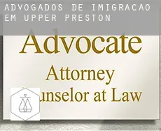 Advogados de imigração em  Upper Preston