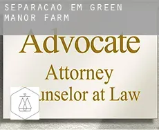Separação em  Green Manor Farm