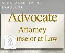 Separação em  Neu Krauscha