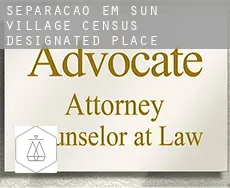 Separação em  Sun Village