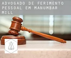Advogado de ferimento pessoal em  Manumbar Mill