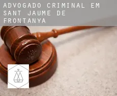 Advogado criminal em  Sant Jaume de Frontanyà