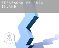 Separação em  Frog Island