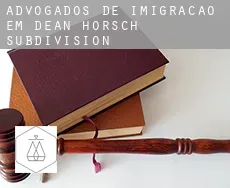 Advogados de imigração em  Dean-Horsch Subdivision