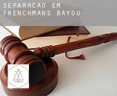 Separação em  Frenchmans Bayou
