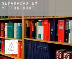 Separação em  Vittoncourt