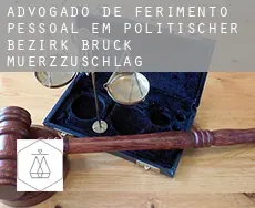 Advogado de ferimento pessoal em Politischer Bezirk Bruck-Muerzzuschlag