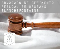 Advogado de ferimento pessoal em  Orgeans-Blanchefontaine