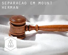 Separação em  Mount Herman