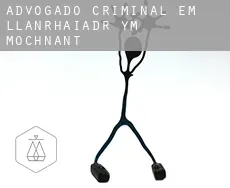 Advogado criminal em  Llanrhaiadr-ym-Mochnant