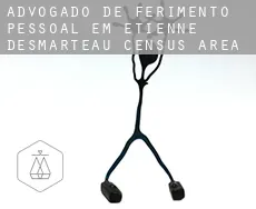Advogado de ferimento pessoal em  Étienne-Desmarteau (census area)