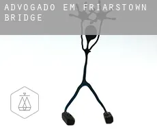 Advogado em  Friarstown Bridge