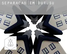 Separação em  Durusu