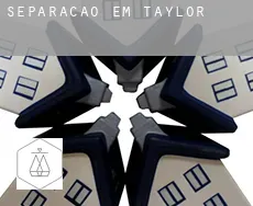 Separação em  Taylor