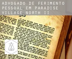 Advogado de ferimento pessoal em  Paradise Village North II