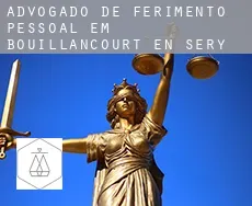 Advogado de ferimento pessoal em  Bouillancourt-en-Séry