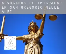 Advogados de imigração em  San Gregorio nelle Alpi
