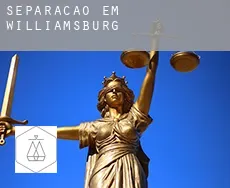 Separação em  Williamsburg