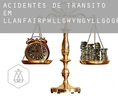 Acidentes de trânsito em  Llanfairpwllgwyngyllgogerychwyrndrobwllllantysiliogogogoch