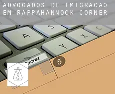 Advogados de imigração em Rappahannock Corner