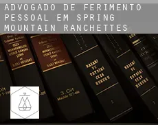 Advogado de ferimento pessoal em  Spring Mountain Ranchettes
