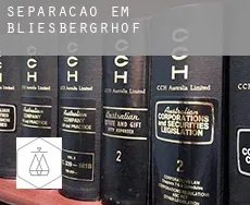 Separação em  Bliesbergrhof