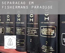 Separação em  Fishermans Paradise