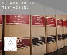 Separação em  Mistassini