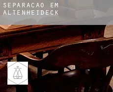 Separação em  Altenheideck
