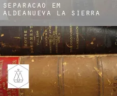 Separação em  Aldeanueva de la Sierra
