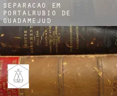Separação em  Portalrubio de Guadamejud