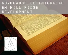 Advogados de imigração em  Hill Ridge Development