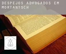 Despejos advogados em  Mortantsch