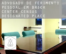 Advogado de ferimento pessoal em  Brick Center