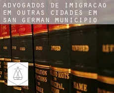 Advogados de imigração em  Outras cidades em San German Municipio