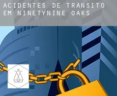 Acidentes de trânsito em  Ninetynine Oaks