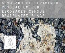 Advogado de ferimento pessoal em  Old Escobares