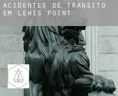 Acidentes de trânsito em  Lewis Point
