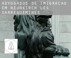 Advogados de imigração em  Neunkirch-lès-Sarreguemines