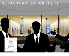 Separação em  Oniferi
