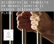 Acidentes de trânsito em  Manuel Garcia II