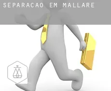 Separação em  Mallare