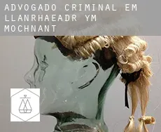 Advogado criminal em  Llanrhaeadr-ym-Mochnant