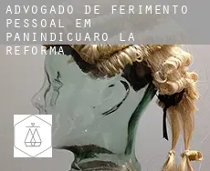 Advogado de ferimento pessoal em  Panindícuaro de la Reforma