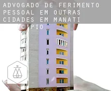 Advogado de ferimento pessoal em  Outras cidades em Manati Municipio